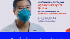 HƯỚNG DẪN SỬ DỤNG MỘT SỐ THIẾT BỊ Y TẾ TẠI NHÀ